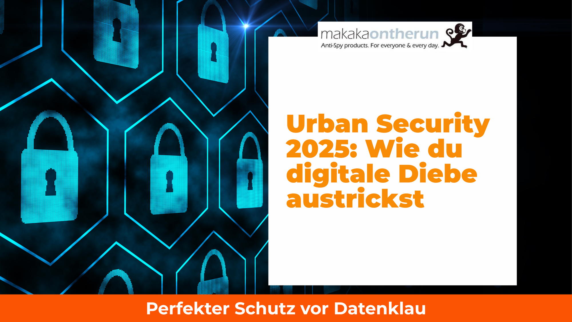Urban Security 2025: Wie du digitale Diebe austrickst