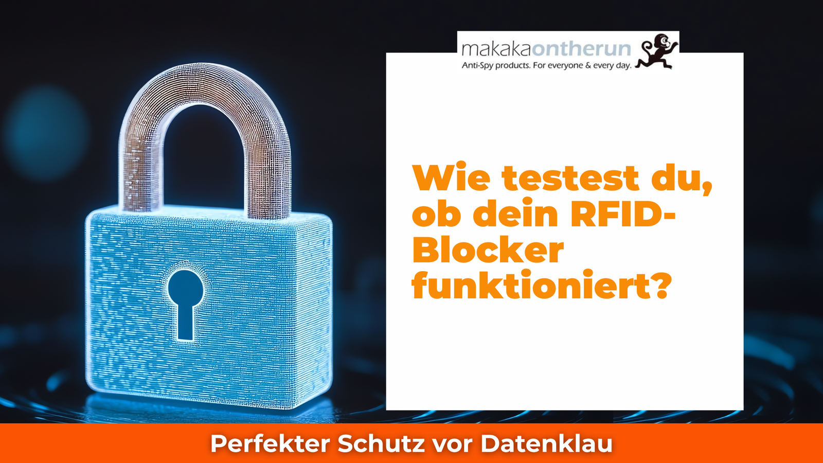 Wie testest du, ob dein RFID-Blocker wirklich funktioniert?