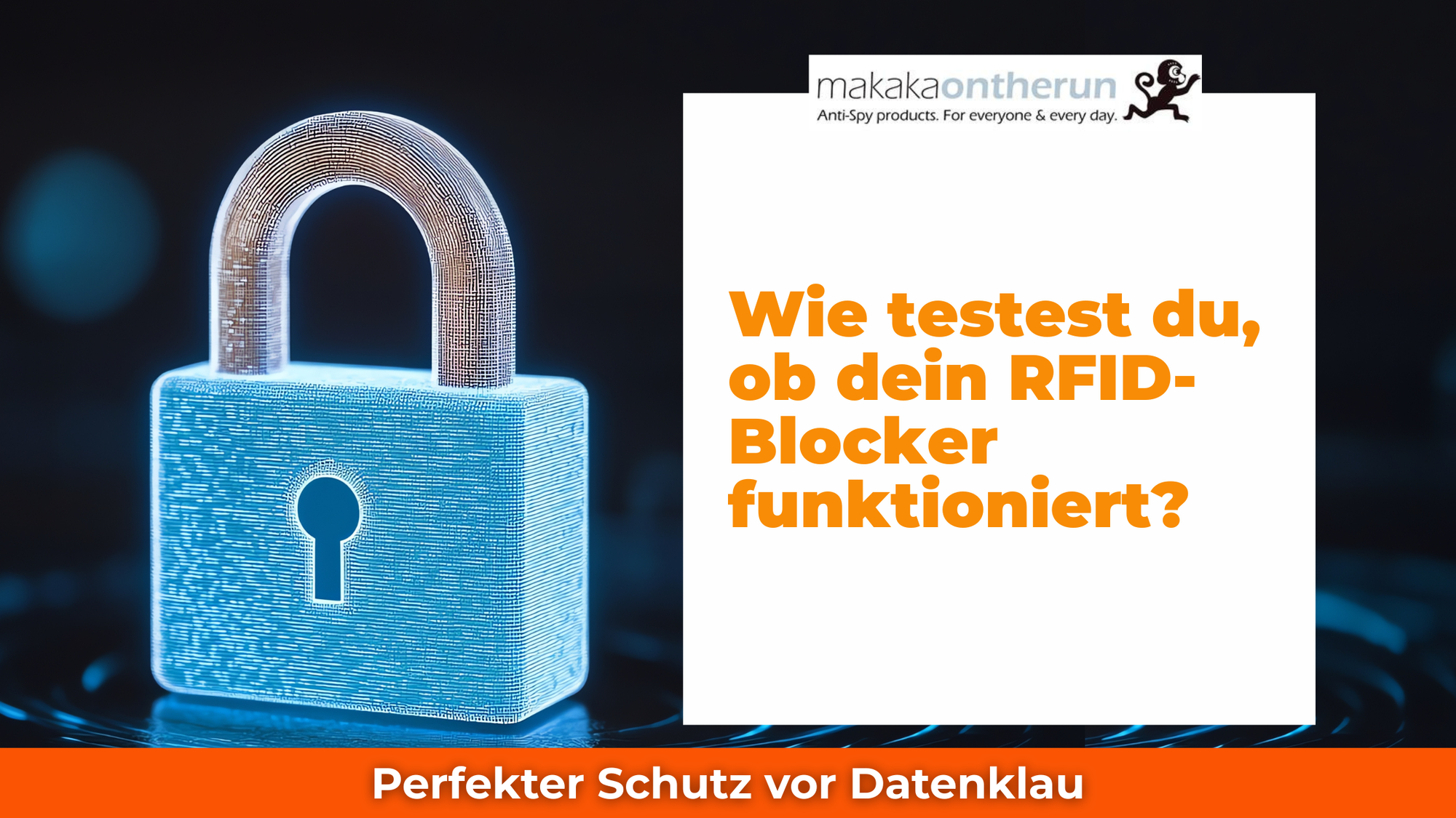 Wie testest du, ob dein RFID-Blocker wirklich funktioniert?